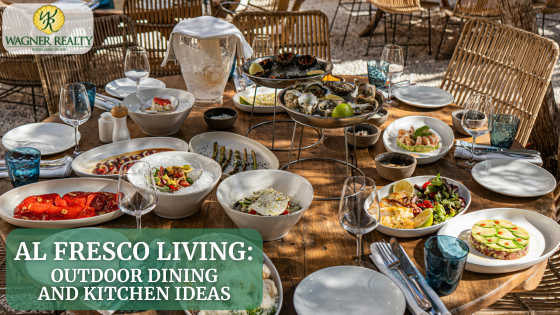 Al Fresco Living: Outdoor Dining and Kitchen Ideas | Wagner Realty